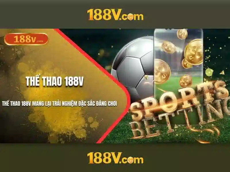 188v tại app – Tổng quan chủ đề và giá trị cốt lõi