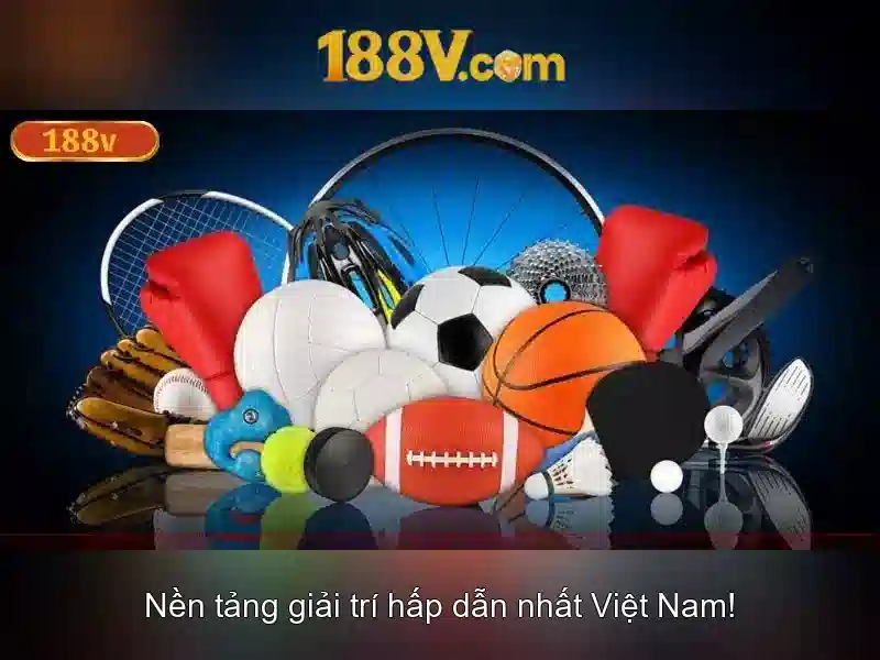 Khám phá 188V: một khái niệm và câu chuyện